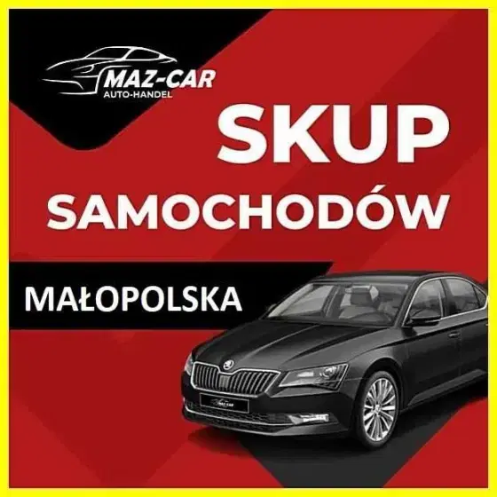 SKUP-AUT*Skup Samochodów*Małopolska*Każde i Wszędzie*Legalnie*Zwrot Oc