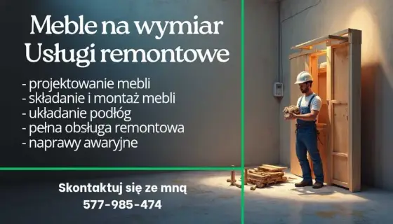Meble na wymiar / remonty