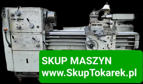 Skup maszyn urządzeń likwidacja fabryk zakładów narzędziowni tokarka
